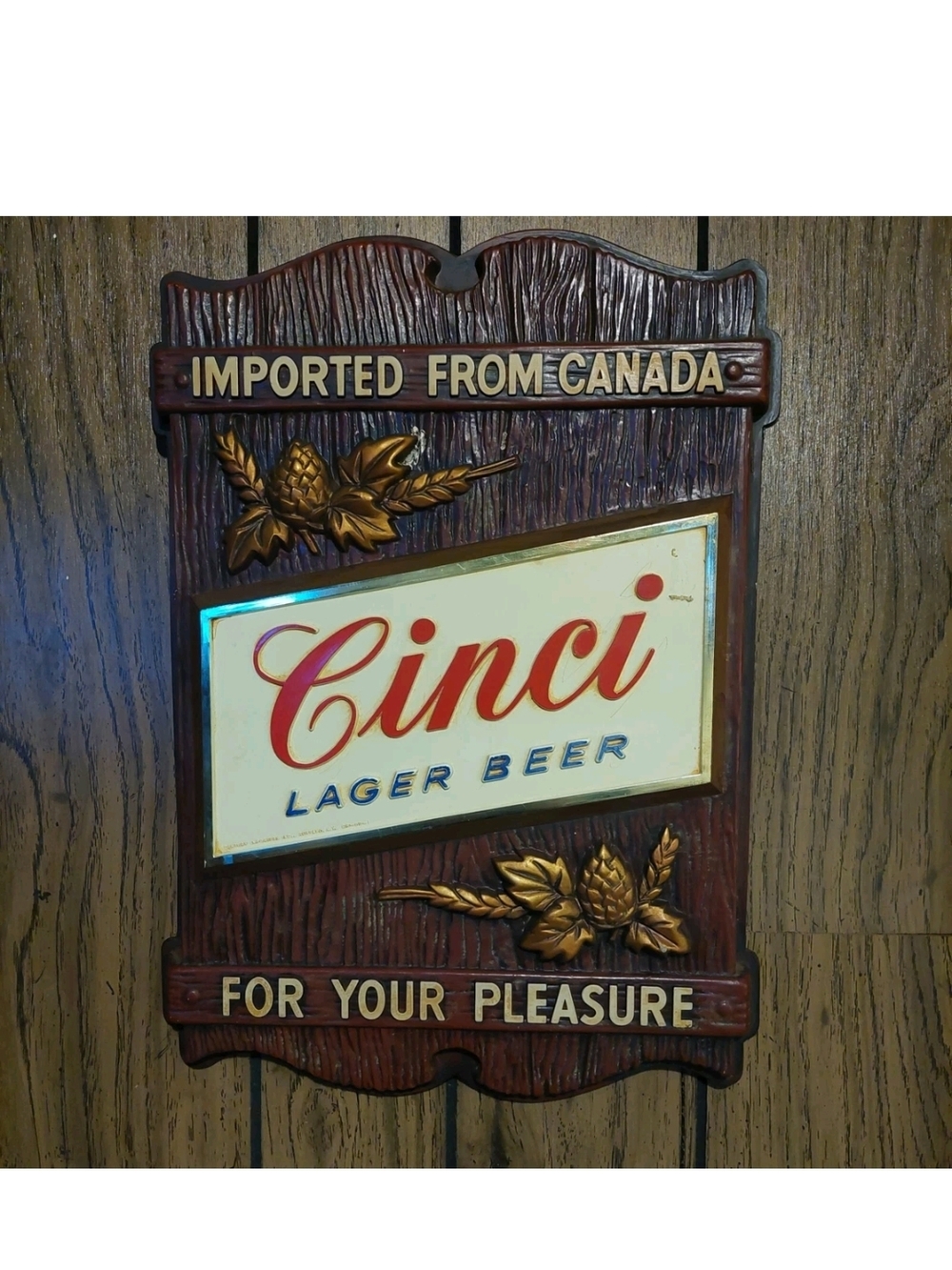 Cinci Lager Beer Wall Plaque - Beer Sign Vintage 1968 Canada Plastic Wood Grain